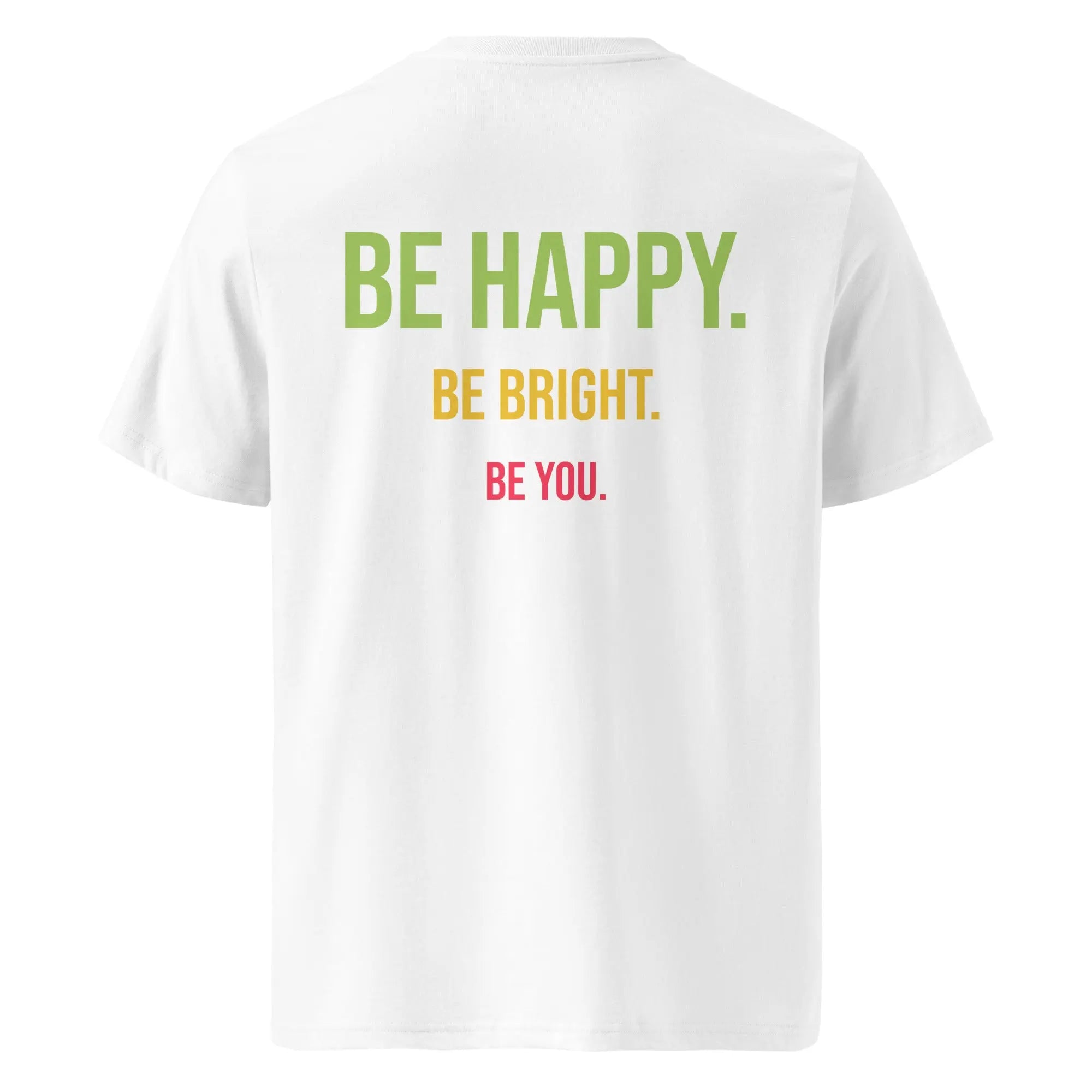 T-shirt à col montant imprimé blanc unisexe avec texte Be Happy Be Bright Be You au dos.